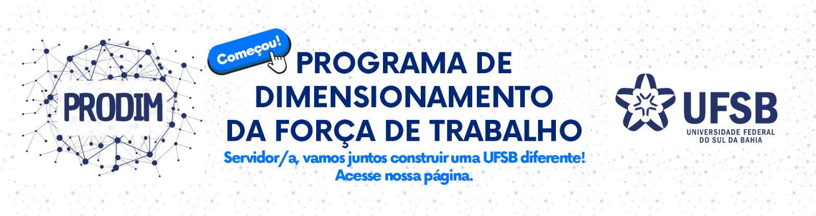 Programa de Dimensionamento da Força de Trabalho Técnico Administrativo em Educação da Universidade Federal do Sul da Bahia (Prodim)